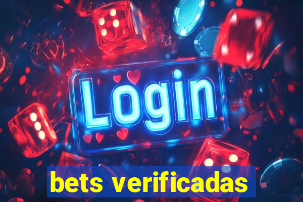 bets verificadas